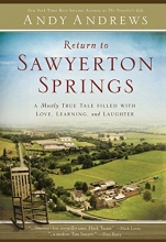 Cover art for Return to Sawyerton Springs: A Mostly True Tale Filled with Love, Learning, and Laughter