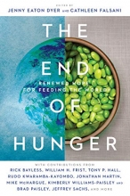 Cover art for The End of Hunger: Renewed Hope for Feeding the World