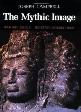 Cover art for The Mythic Image Reprint Edition by Campbell, Joseph [1981]