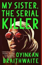 Cover art for My Sister, the Serial Killer: A Novel