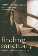 Cover art for Finding Sanctuary: Monastic Steps for Everyday Life