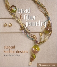 Cover art for Bead & Fiber Jewelry: Elegant Knotted Designs