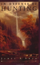 Cover art for In Defense of Hunting: Yesterday and Today