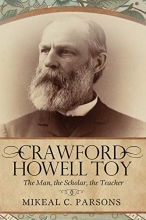 Cover art for Crawford Howell Toy: The Man, the Scholar, the Teacher (Perspectives on Baptist Identities)