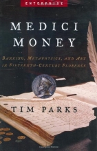 Cover art for Medici Money: Banking, Metaphysics, And Art In Fifteenth-century Florence (Enterprise)