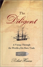 Cover art for The Diligent: A Voyage Through the Worlds of the Slave Trade