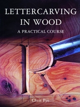 Cover art for Lettercarving in Wood: A Practical Course