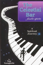 Cover art for The Celestial Bar Food & Spirits: A Spiritual Journey