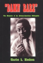 Cover art for Damn Rare: The Memoirs of an African-American Bibliophile