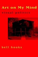 Cover art for Art on My Mind: Visual Politics