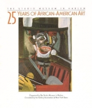Cover art for The Studio Museum in Harlem: 25 years of African-American Art
