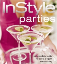 Cover art for In Style Parties (The Complete Guide to Easy, Elegant Entertaining)