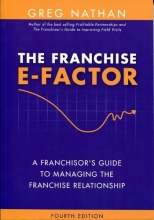 Cover art for The Franchise E-factor: A Franchisors Guide to Managing the Franchise Relationship