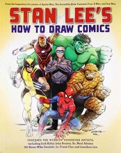 Cover art for Stan Lee's How to Draw Comics: From the Legendary Creator of Spider-Man, The Incredible Hulk, Fantastic Four, X-Men, and Iron Man