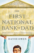 Cover art for The First National Bank of Dad: A Foolproof Method for Teaching Your Kids the Value of Money