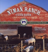 Cover art for The Niman Ranch Cookbook: From Farm to Table with America's Finest Meat
