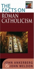 Cover art for The Facts on Roman Catholicism (The Facts On Series)