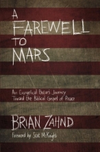 Cover art for A Farewell to Mars: An Evangelical Pastor's Journey Toward the Biblical Gospel of Peace