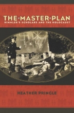 Cover art for The Master Plan: Himmler's Scholars and the Holocaust