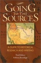 Cover art for Going to the Sources: A Guide to Historical Research and Writing