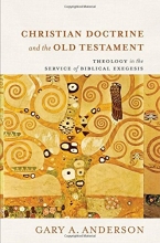 Cover art for Christian Doctrine and the Old Testament: Theology in the Service of Biblical Exegesis