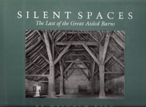 Cover art for Silent Spaces: The Last of the Great Aisled Barns