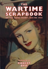 Cover art for Wartime Scrapbook: From Blitz to Victory 1939-1945 (Scrapbook Series)