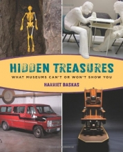 Cover art for Hidden Treasures: What Museums Can't Or Won't Show You