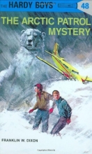 Cover art for The Arctic Patrol Mystery (Hardy Boys, No. 48)