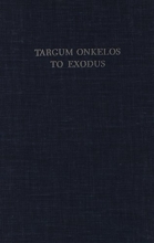 Cover art for Targum Onkelos to Exodus: An English Translation of the Text With Analysis and Commentary (English and Aramaic Edition)