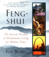 Cover art for Feng-Shui: The Ancient Wisdom of Harmonious Living for Modern Times