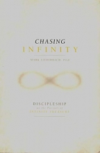 Cover art for Chasing Infinity: Discipleship as the Pursuit of Infinite Treasure