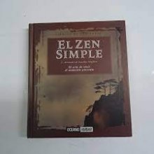 Cover art for El Zen Simple (Fuentes De Sabiduria) (Spanish Edition)