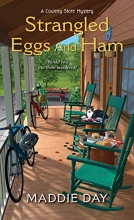 Cover art for Strangled Eggs and Ham (A Country Store Mystery)