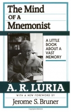 Cover art for The Mind of a Mnemonist: A Little Book about a Vast Memory, With a New Foreword by Jerome S. Bruner