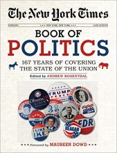 Cover art for The New York Times Book of Politics: 167 Years of Covering the State of the Union