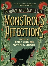 Cover art for Monstrous Affections: An Anthology of Beastly Tales