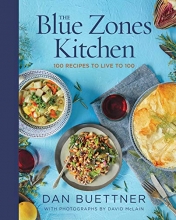 Cover art for The Blue Zones Kitchen: 100 Recipes to Live to 100