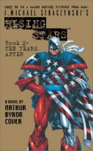 Cover art for J. Michael Straczynski's Rising Stars, Book 2: Ten Years After