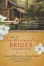 Cover art for The Backcountry Brides Collection: Eight 18th Century Women Seek Love on Colonial Americas Frontier