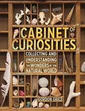Cover art for Cabinet of Curiosities: Collecting and Understanding the Wonders of the Natural World