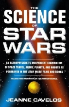 Cover art for The Science of Star Wars: An Astrophysicist's Independent Examination of Space Travel, Aliens, Planets, and Robots as Portrayed in the Star Wars Films and Books