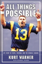 Cover art for All Things Possible: MY STORY OF FAITH, FOOTBALL AND THE MIRACLE SEASON