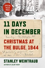 Cover art for 11 Days in December: Christmas at the Bulge, 1944