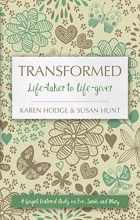 Cover art for Transformed: Lifetaker to Lifegiver (Focus for Women)