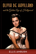 Cover art for Olivia de Havilland and the Golden Age of Hollywood
