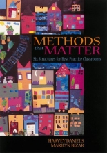 Cover art for Methods That Matter: Six Structures for Best Practice Classrooms
