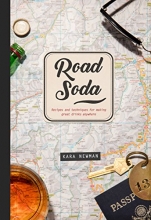 Cover art for Road Soda: Recipes and techniques for making great cocktails, anywhere