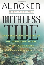 Cover art for Ruthless Tide: The Heroes and Villains of the Johnstown Flood, America's Astonishing Gilded Age Disaster