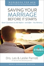 Cover art for Saving Your Marriage Before It Starts Workbook for Men Updated: Seven Questions to Ask Before---and After---You Marry